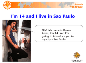 I Am 14 And Live In Sao Paulo