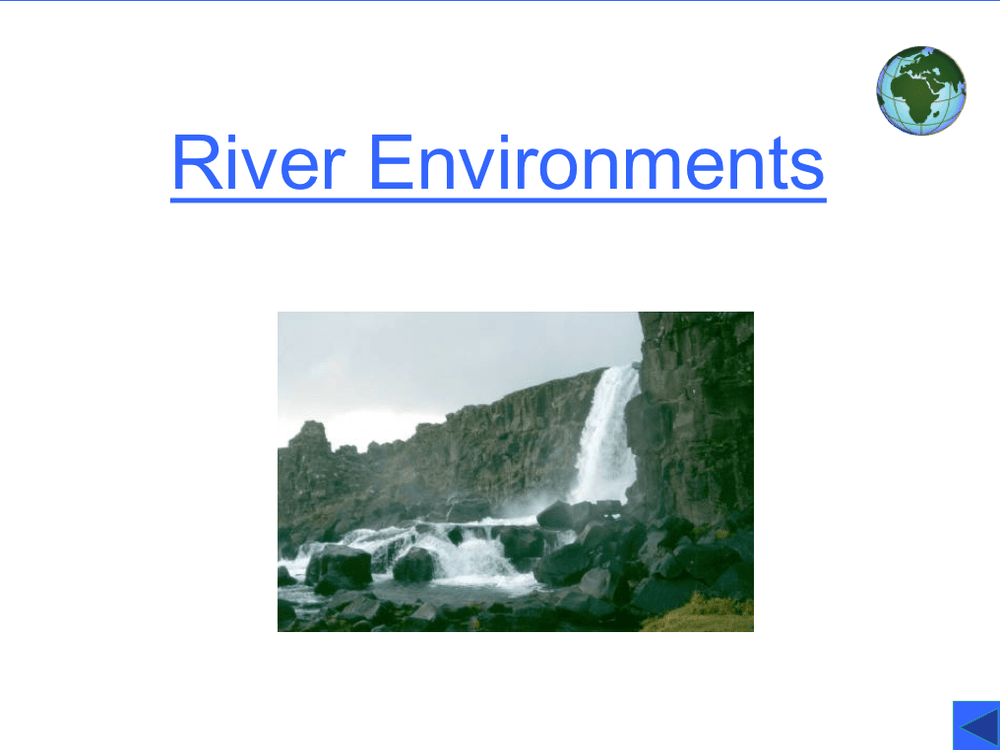 River Environments - A-Level PowerPoint - Curriculum Press