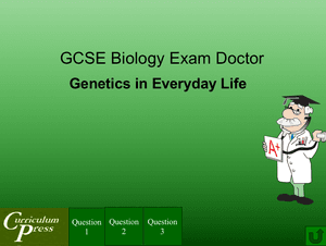 Gcse Biology Doctor Genetics In Everyday Life