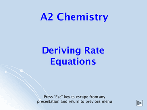 A2 Deriving Rate Equations