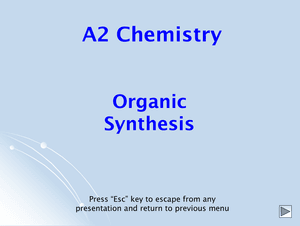 A2 Organic Synthesis