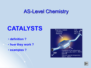 As Catalysts