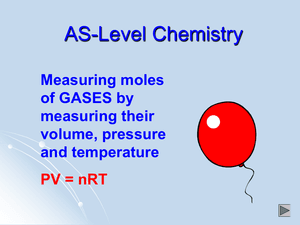 As Measuring Moles Of Gases   Volume, Pressure, Temperature