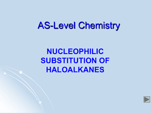 As Nucleophilic Substitution Of Haloalkanes