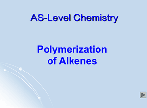As Polymerization Of Alkenes