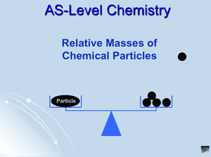 As Relative Masses Of Chemical Particles