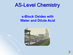 As S Block Oxides With Water And Dilute Acid