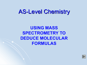 As Using Mass Spectrometry To Deduce Molecular Forces