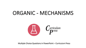 Organic Mechanisms MCQ PP